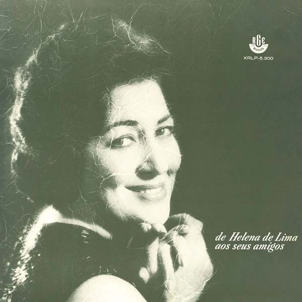 HELENA DE LIMA / エレーナ・ヂ・リマ / DE HELENA DE LIMA AOS SEUS AMIGOS
