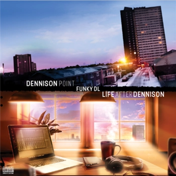 FUNKY DL / DENNISON POINT / LIFE AFTER DENNISON