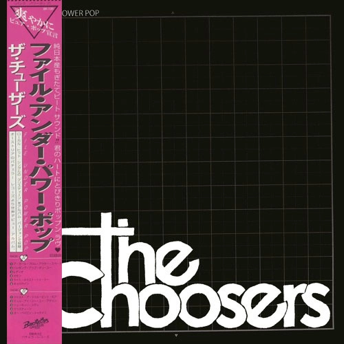 CHOOSERS / FILE UNDER POWER POP (LP/2nd PRESS)