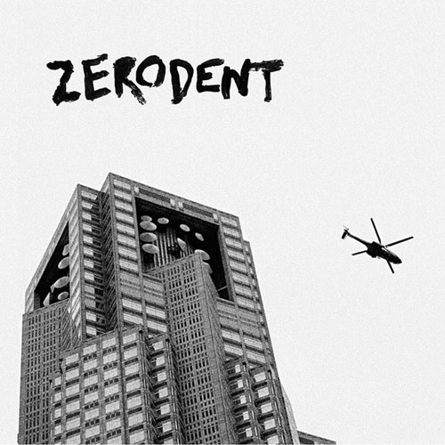 ZERODENT / NOT GOOD FOR ME (7")