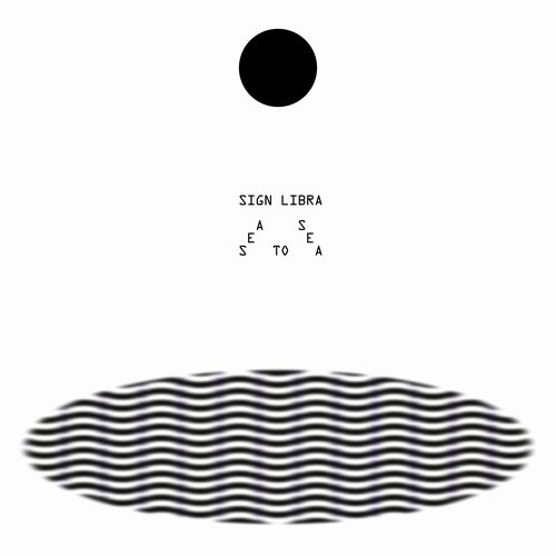 SIGN LIBRA / SEA TO SEA