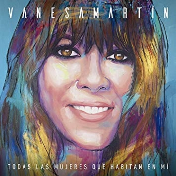 VANESA MARTIN / バネサ・マルティン / TODAS LAS MUJERES QUE HABITAN EN MI