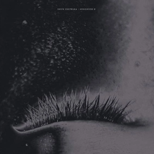 SHUN ISHIWAKA / 石若駿 / SONGBOOK IV