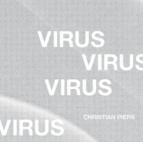 CHRISTIAN PIERS / VIRUS