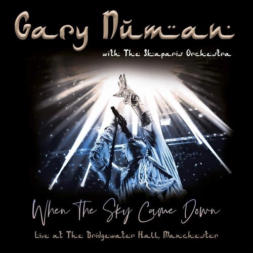 GARY NUMAN & THE SKAPARIS ORCHESTRA / WHEN THE SKY CAME DOWN (LIVE AT THE BRIDGEWATER HALL, MANCHESTER) (2CD+DVD)
