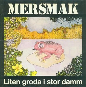 MERSMAK / LITEN GRODA I STOR DAMM