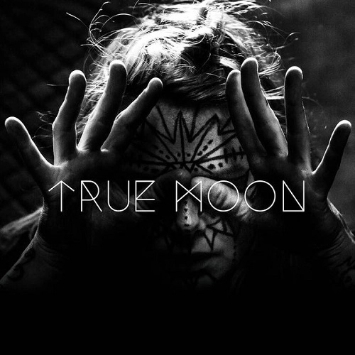 TRUE MOON / TRUE MOON