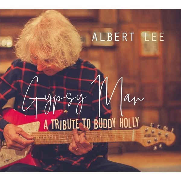 ALBERT LEE / アルバート・リー / GYPSY MAN:A TRIBUTE TO BUDDY HOLLY