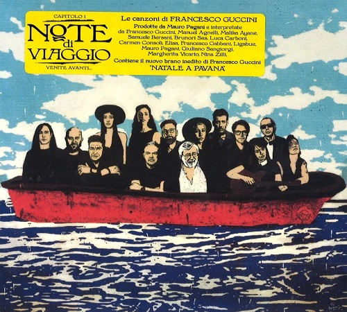 FRANCESCO GUCCINI & MAURO PAGANI / FRANCESCO GUCCINI/MAURO PAGANI / NOTE DI VIAGGIO-CAPITOLO 1: VENITE AVANTI