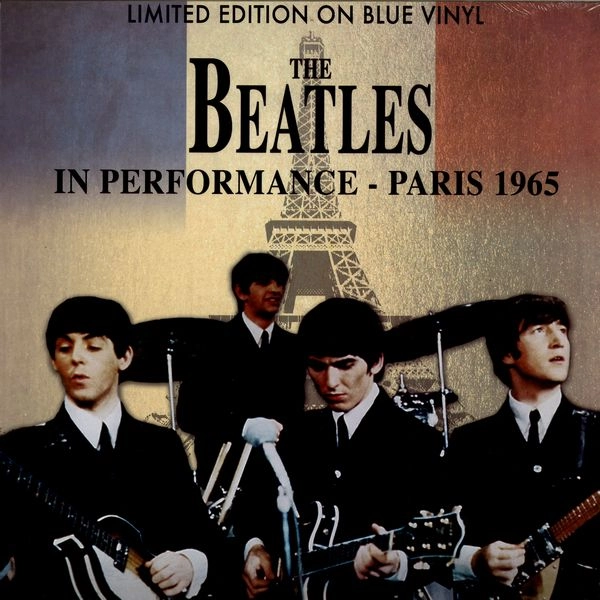 BEATLES / ビートルズ / IN PERFORMANCE - PARIS 1965 (BLUE VINYL)