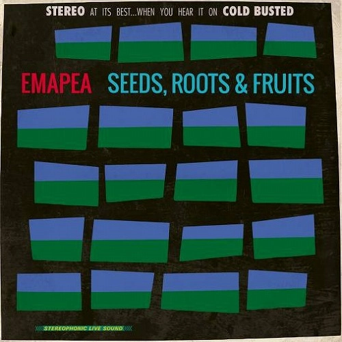 EMAPEA / エマピー / SEEDS, ROOTS & FRUITS