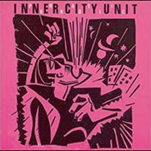 INNER CITY UNIT / インナー・シティ・ユニット / パンカデリック･プラス / PUNKADELIC PLUS...