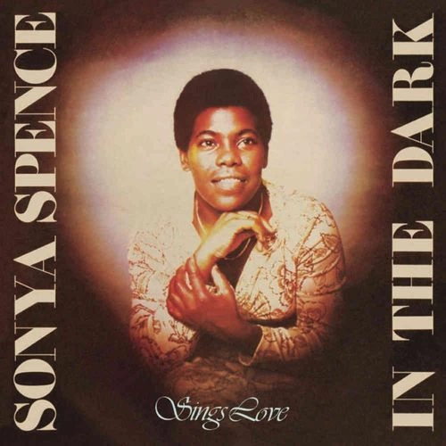 SONYA SPENCE / ソニヤ・スペンス / IN THE DARK / SINGS LOVE