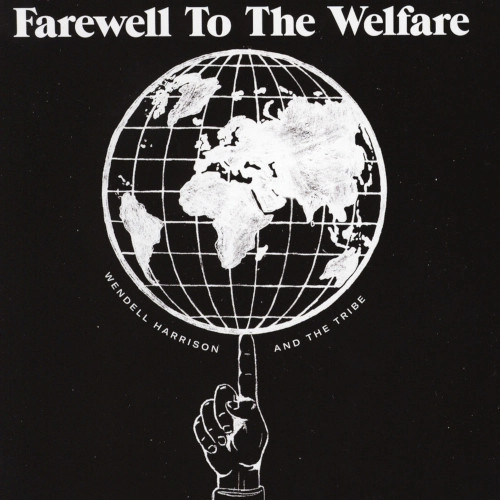 WENDELL HARRISON / ウェンデル・ハリソン / FAREWELL TO THE WELFARE