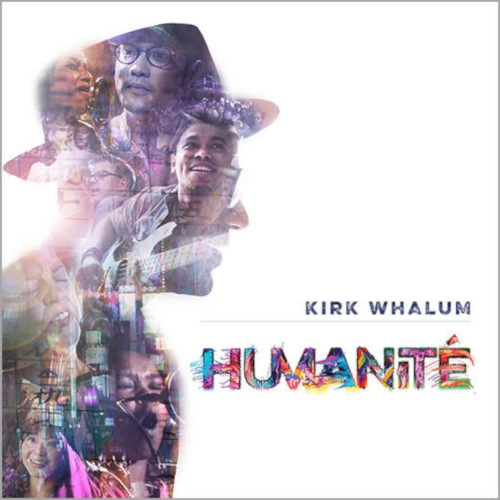 KIRK WHALUM / カーク・ウェイラム / ユマニテ / HUMANITE