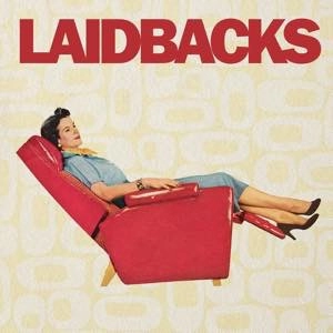 LAIDBACKS / LAIDBACKS