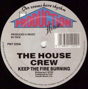 HOUSE CREW / KEEP THE FIRE BURNING / GET ON UP