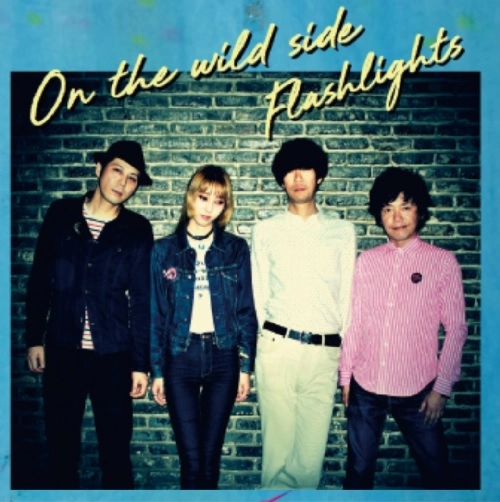 FLASHLIGHTS (JPN/PUNK) / On The Wild Side / ON THE WILD SIDE