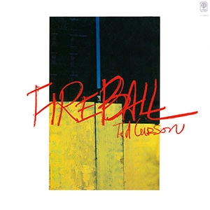 TED CURSON / テッド・カーソン / ファイアー・ボール