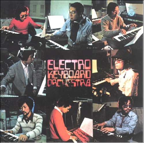ELECTRO KEYBOARD ORCHESTRA / エレクトロ・キーボード・オーケストラ / エレクトロ・キーボード・オーケストラ / ELECTRO KEYBOARD ORCHESTRA