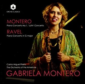 GABRIELA MONTERO / ガブリエラ・モンテーロ / モンテーロ&ラヴェル:ピアノ協奏曲集
