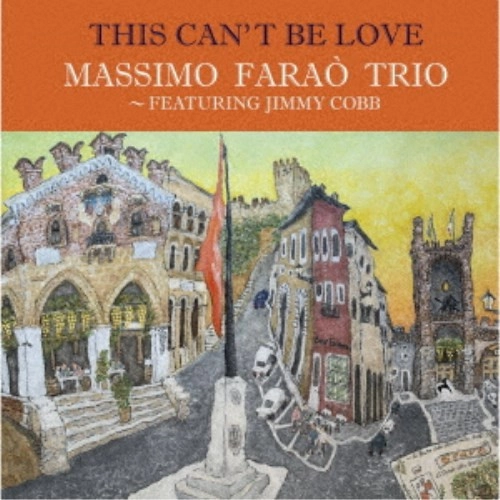 MASSIMO FARAO / マッシモ・ファラオ / ディス・キャント・ビー・ラブ~レッド・ガーランドに捧ぐ / THIS CAN'T BE LOVE