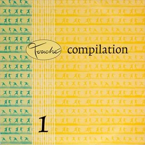 V.A. / オムニバス / TOUCHE COMPILATION 1