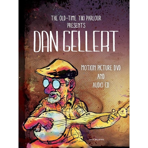 DAN GELLERT / OLD-TIME TIKI PARLOUR PRESENTS DAN GELLERT / THE OLD-TIME TIKI PARLOUR PRESENTS DAN GELLERT