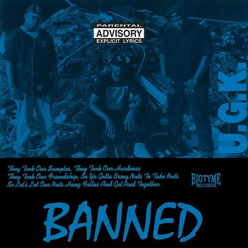 UGK / BANNED