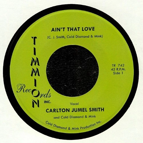 CARLTON JUMEL SMITH / COLD DIAMOND & MINK / AIN'T THAT LOVE
