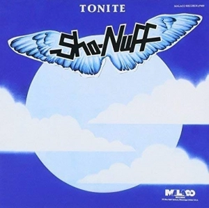 SHO NUFF / ショー・ナフ / トゥナイト