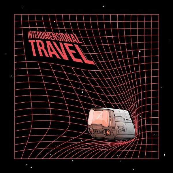 KILL EMIL / キル・エミル / INTERDIMENSIONAL TRAVEL