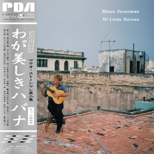 MATEO STONEMAN / マテオ・ストーンマン / わが美しきハバナ / MI LINDA HAVANA