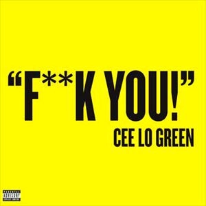 CEE-LO / シー・ロー / F**K YOU