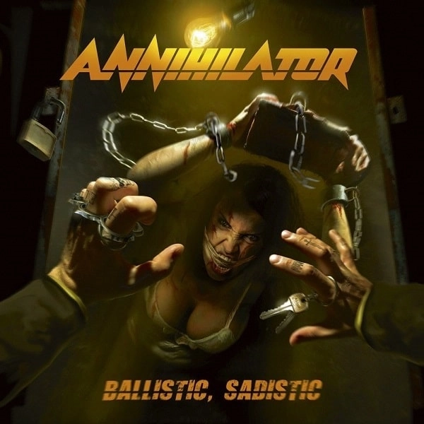 ANNIHILATOR / アナイアレイター / BALLISTIC. SADISTIC / バリスティック、サディスティック