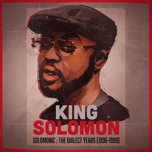 KING SOLOMON (HIPHOP) / SOLOMONIC - THE DIALECT YEARS (1996-1999)
