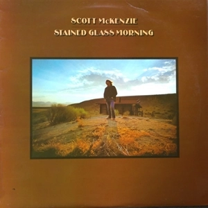 SCOTT MCKENZIE / スコット・マッケンジー / STAINED GLASS MORNING