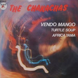 CHAKACHAS / チャカ・チャス / VENDO MANGO