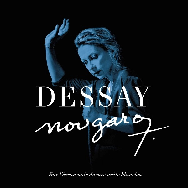 NATALIE DESSAY / ナタリー・デセイ / NOUGARO: SUR L'ECRAN NOIR DE MES NUITS BLANCHES (LP)