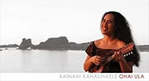 KAINANI KAHAUNAELE / カイナニ・カハウナエレ / オーハイ･ウラ