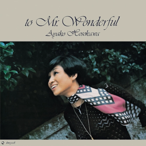 AYAKO HOSOKAWA / 細川綾子 / ミスター・ワンダフル(LP) / MR. WONDERFUL(LP)