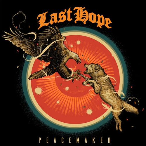 LAST HOPE / ラストホープ / PEACEMAKER