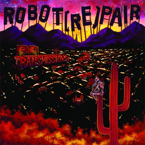 ROBOT (RE)PAIR / END TRANSMISSIONS (LP)