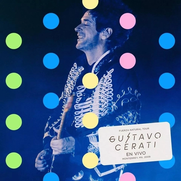 GUSTAVO CERATI / グスターボ・セラッティ / FUERZA NATURAL TOUR