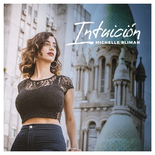 MICHELLE BLIMAN / ミシェル・ブリマン / INTUICION