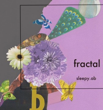 sleepy.ab / スリーピー / Fractal