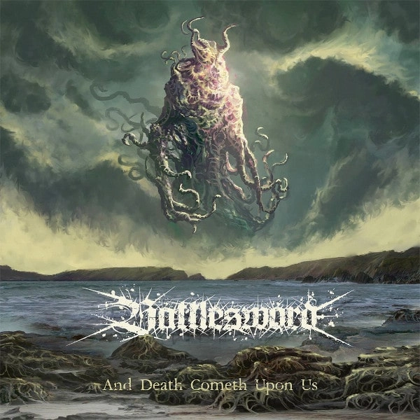 BATTLESWORD / AND DEATH COMETH UPON US