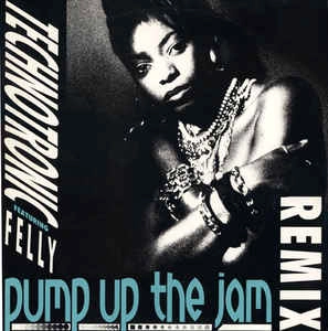 TECHNOTRONIC / テクノトロニック / PUMP UP THE JAM (REMIX)