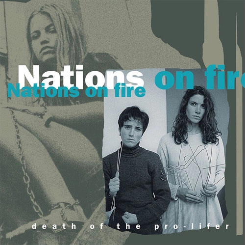 NATIONS ON FIRE / DEATH OF THE PRO-LIFER (LP)
