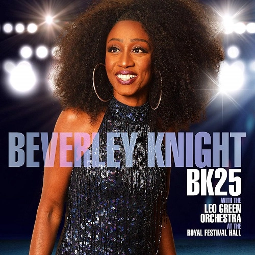 BEVERLEY KNIGHT WITH THE LEO GREEN ORCHESTRA / BK25